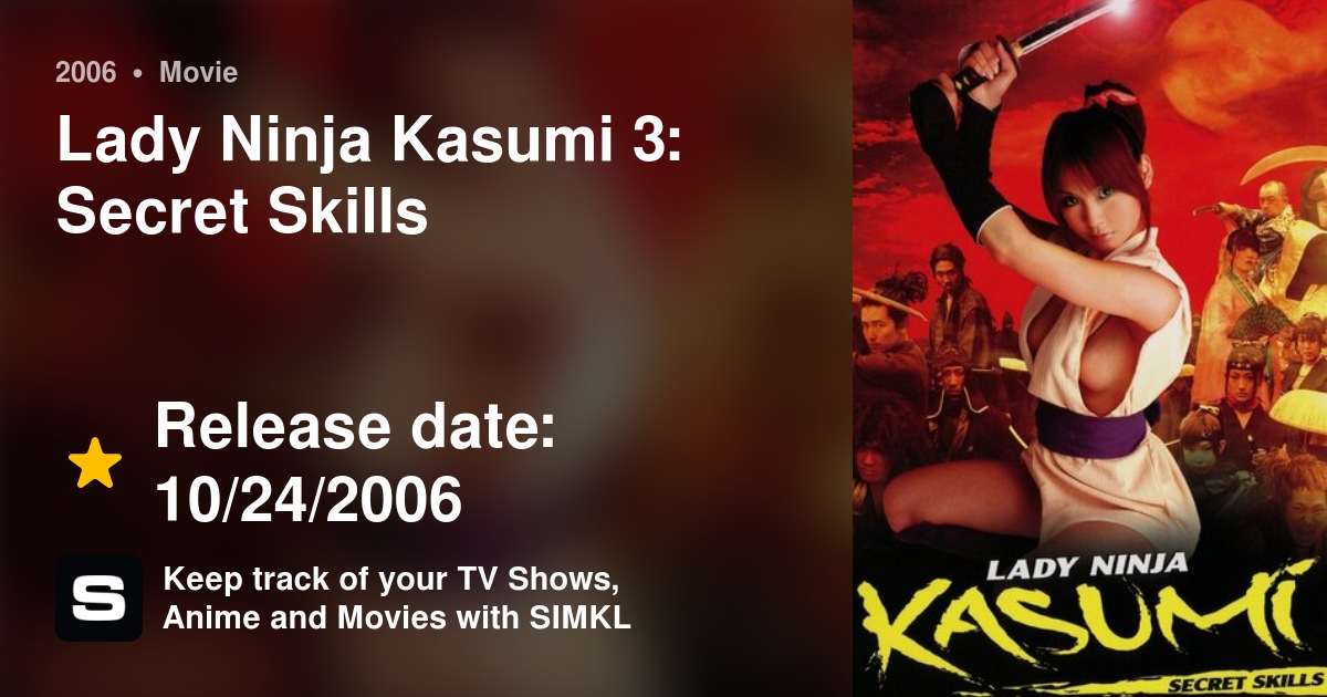 Nonton Film Lady Ninja Kasumi 3: Secret Skills (2006) LK21 Full Sub Indo INDOXXI Rebahin Movie21 Dutamovie